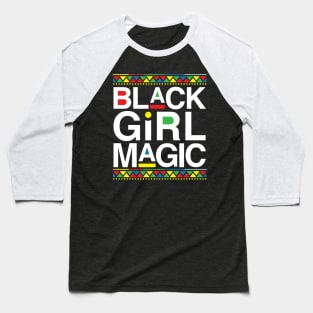 Melanin Pride Black Girl Magic Melanin Poppin Melanin Queen Black Pride Gift Baseball T-Shirt